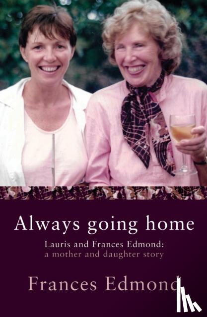 Edmond, Frances - Always Going Home