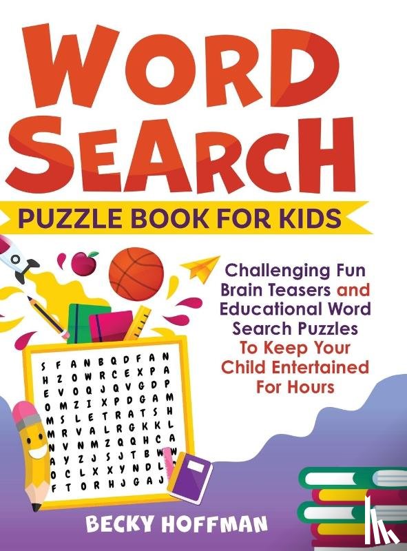 Hoffman, Becky - Word Search Puzzle Book For Kids