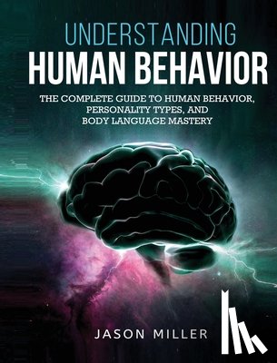 Miller, Jason - Understanding Human Behavior