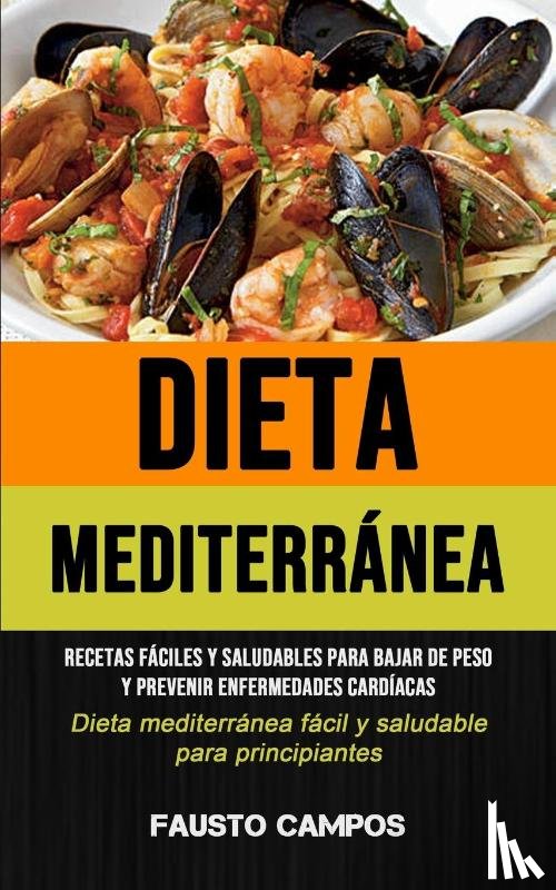 Campos, Fausto - Dieta Mediterranea