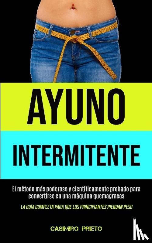 Prieto, Casimiro - Ayuno Intermitente