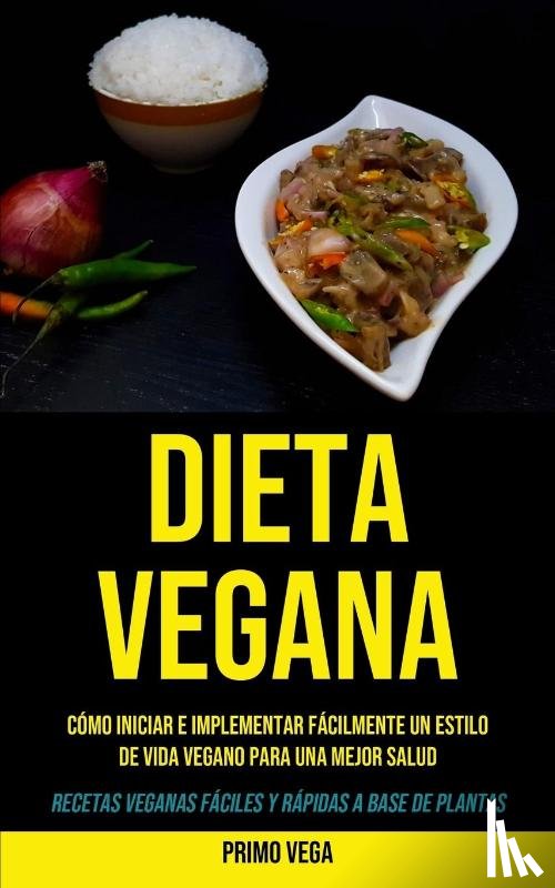 Vega, Primo - Dieta Vegana