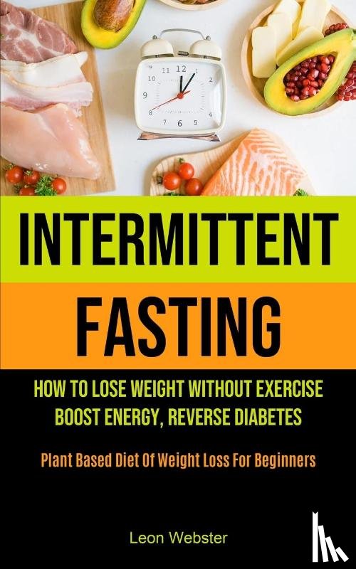 Webster, Leon - Intermittent Fasting