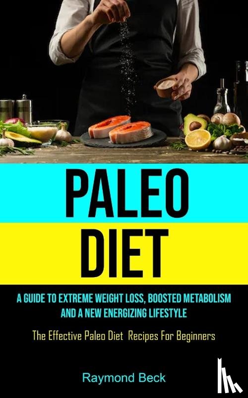 Beck, Raymond - Paleo Diet