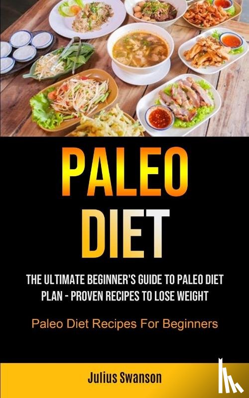Swanson, Julius - Paleo Diet