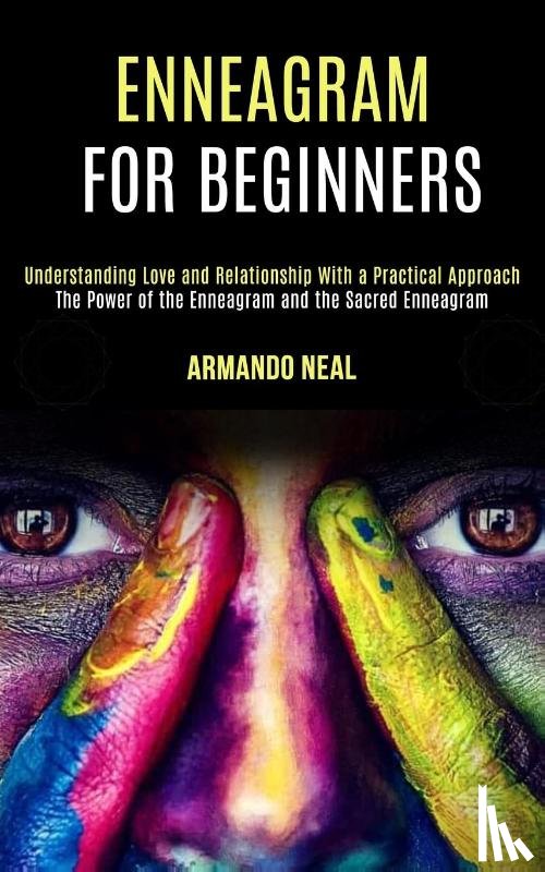 Neal, Armando - Enneagram For Beginners