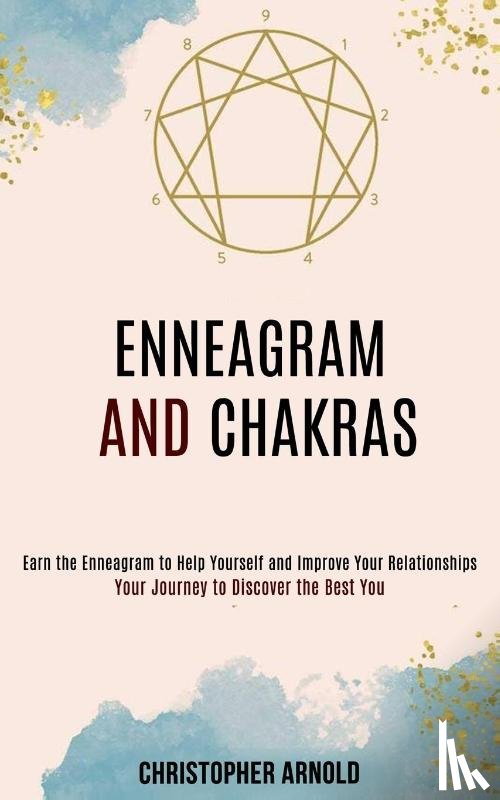 Arnold, Christopher - Enneagram and Chakras