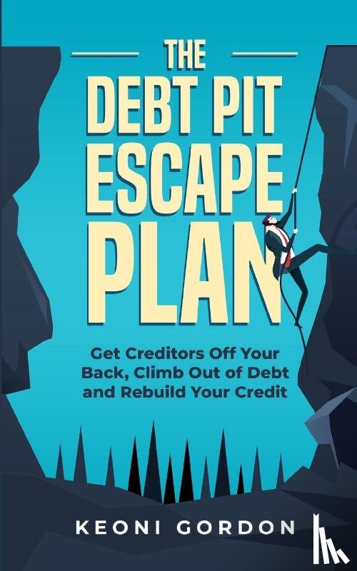 Gordon, Keoni - The Debt Pit Escape Plan