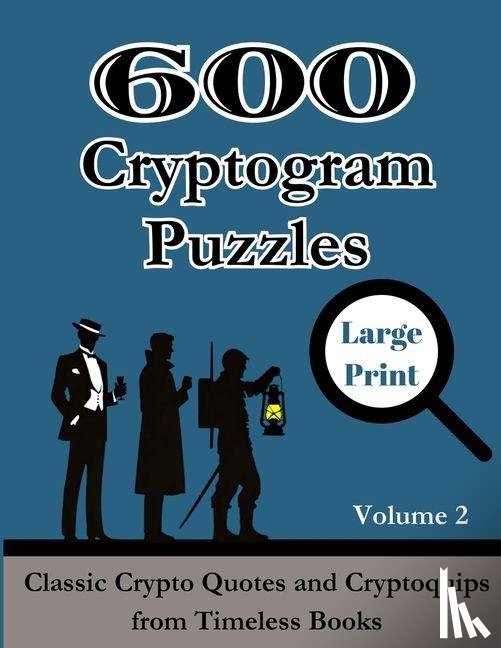 Wordsmith Publishing - 600 Cryptogram Puzzles Large Print Vol. 2
