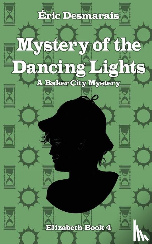 Desmarais, Éric - The Mystery of the Dancing Lights
