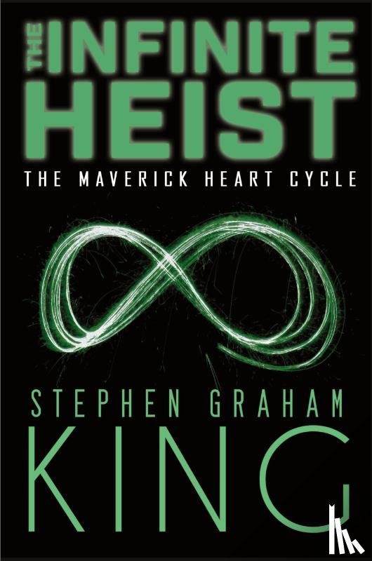 Graham King, Stephen - The Infinite Heist