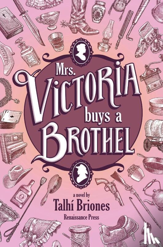 Briones, Talhi - Mrs. Victoria buys a Brothel