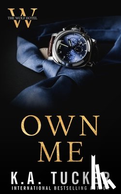 Tucker, K. a. - Own Me