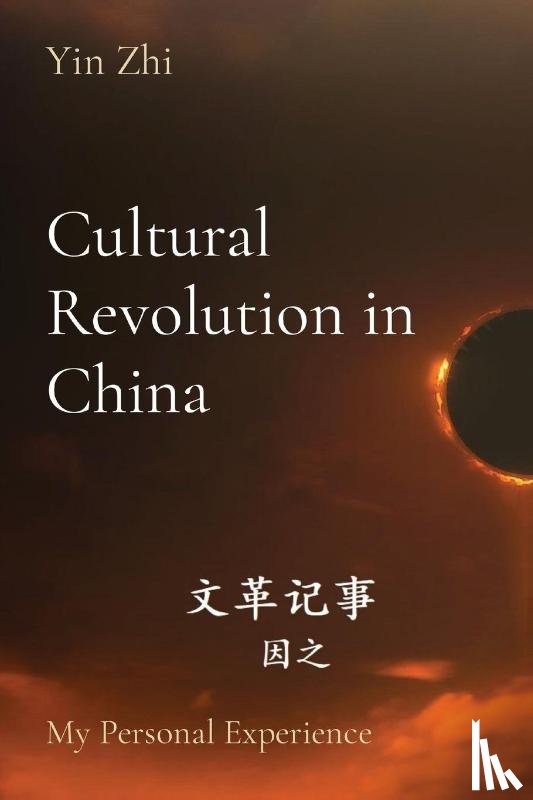 Zhi, Yin - Cultural Revolution in China