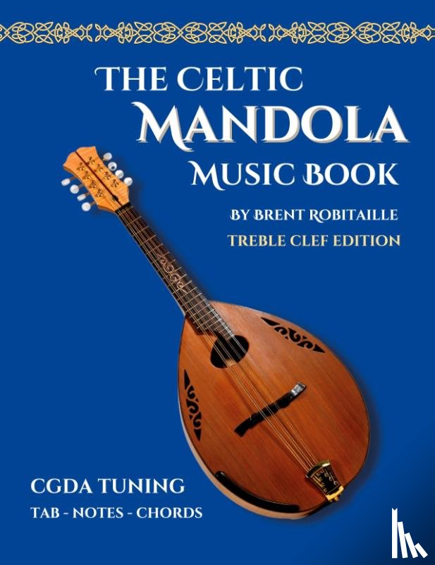 Robitaille, Brent C - Celtic Mandola Music Book