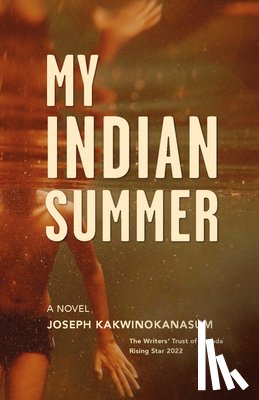 Kakwinokanasum, Joseph - My Indian Summer