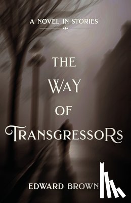 Brown, Edward - The Way of Transgressors