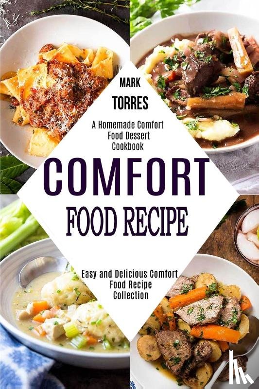 Torres, Mark - Comfort Food Recipe
