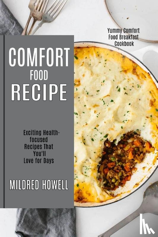 Howell, Mildred - Comfort Food Recipe