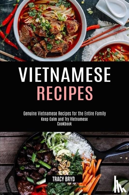 Bryd, Tracy - Vietnamese Recipes