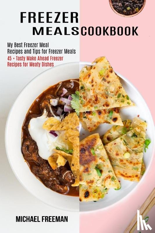 Freeman, Michael - Freezer Meals Cookbook