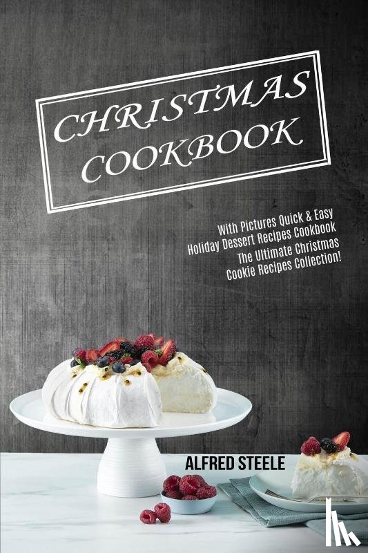 Steele, Alfred - Christmas Cookbook