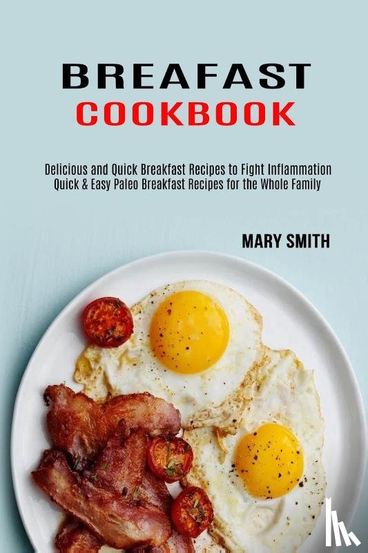 Smith, Mary - Breakfast Cookbook