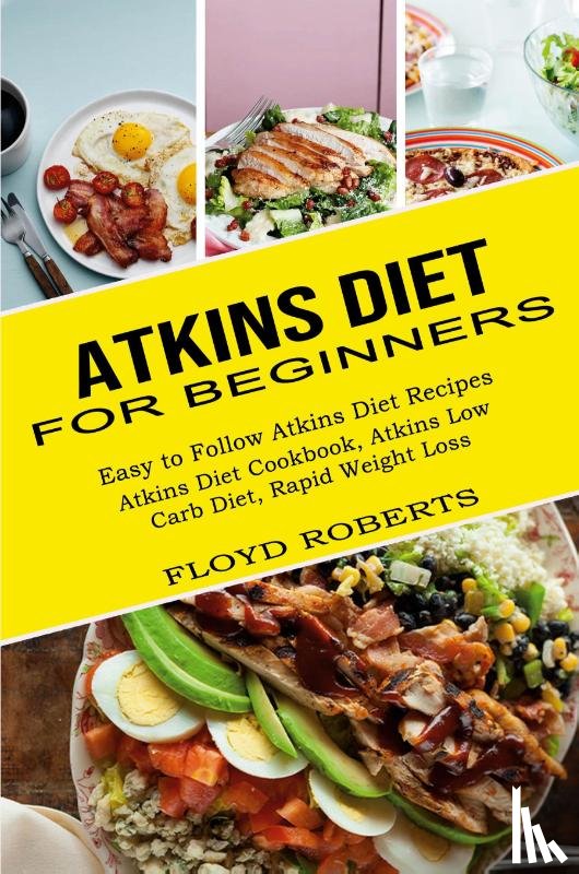 Roberts, Floyd - Atkins Diet for Beginners