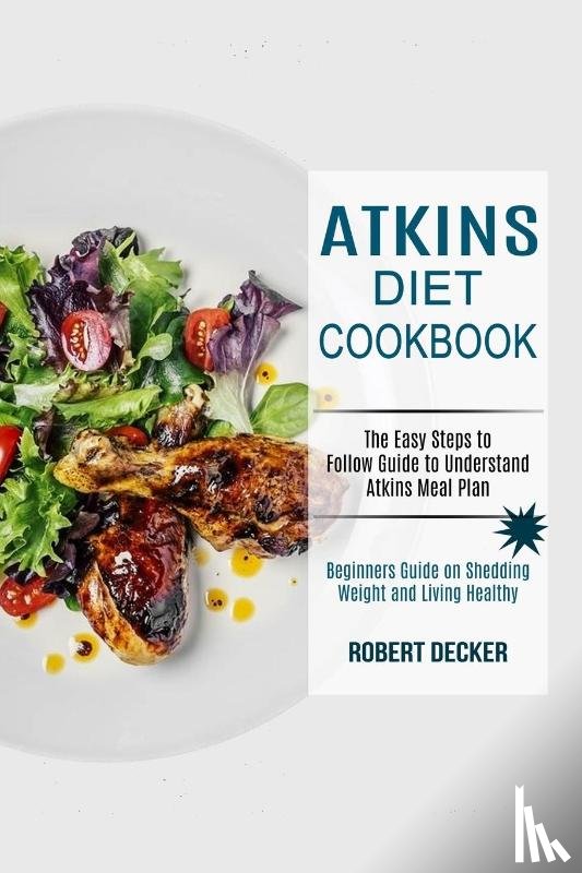 Decker, Robert - Atkins Diet Cookbook