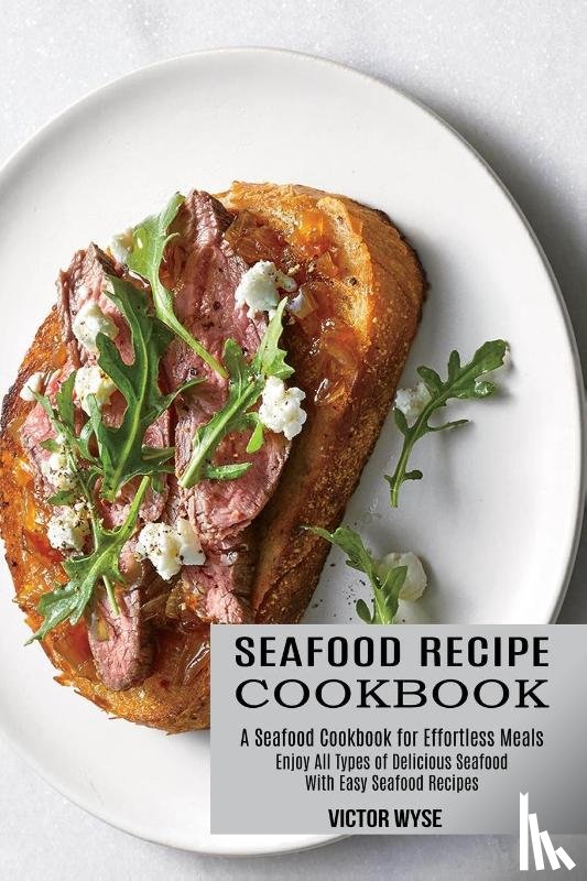 Wyse, Victor - Seafood Recipe Cookbook