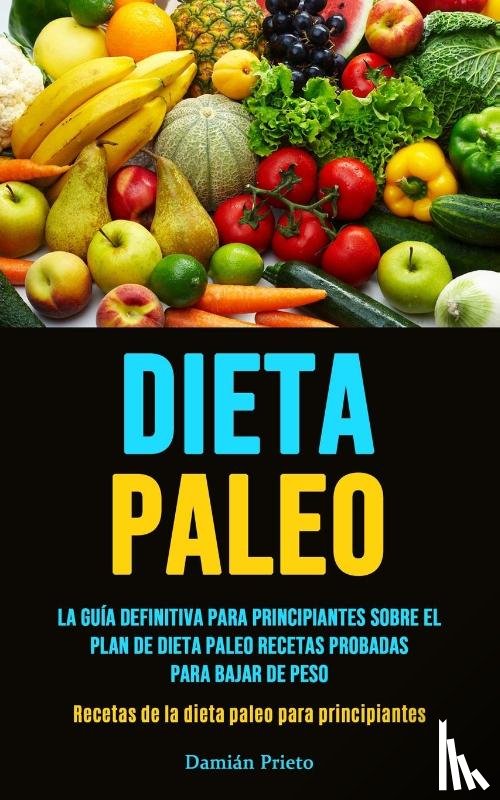 Prieto, Damian - Dieta Paleo