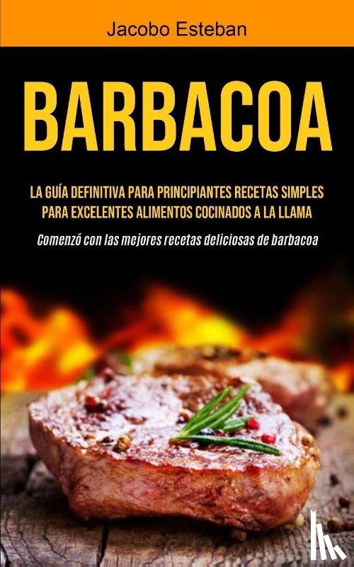Esteban, Jacobo - Barbacoa