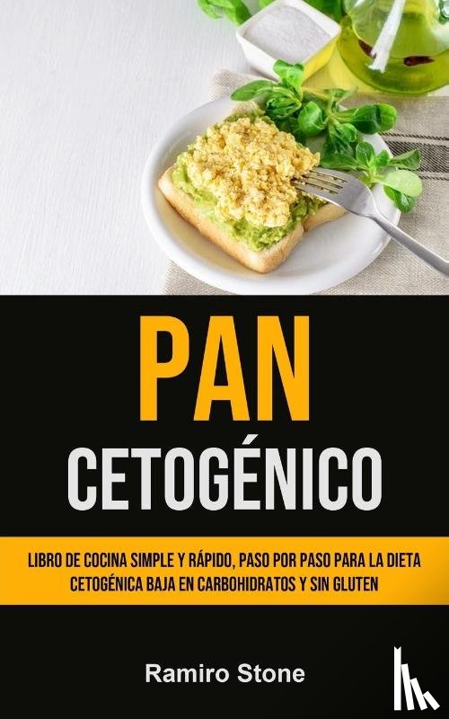 Stone, Ramiro - Pan Cetogenico