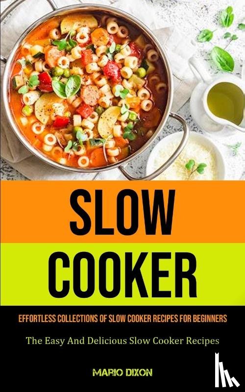 Dixon, Mario - Slow Cooker