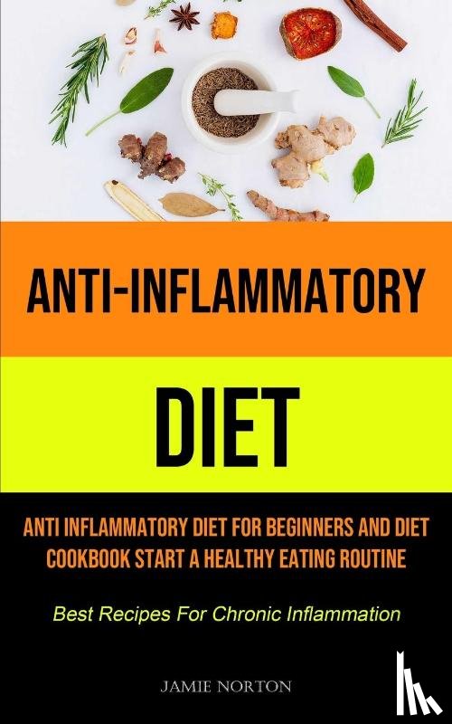 Norton, Jamie - Anti-Inflammatory Diet