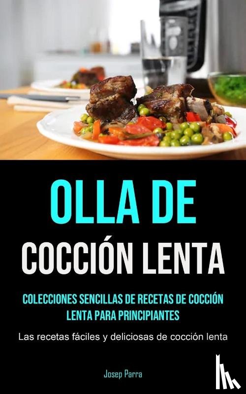 Parra, Josep - Olla De Coccion Lenta