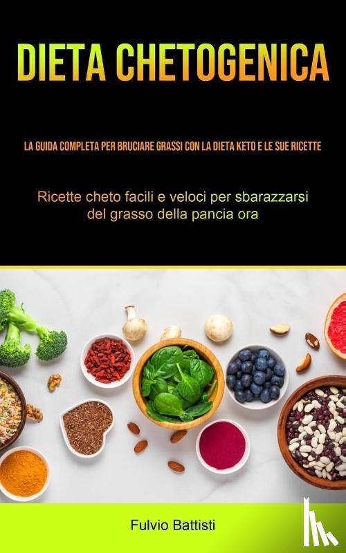 Battisti, Fulvio - Dieta Chetogenica