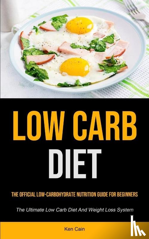 Cain, Ken - Low Carb Diet