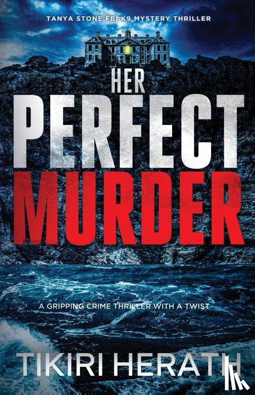 Herath, Tikiri - Her Perfect Murder