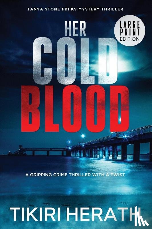 Herath, Tikiri - Her Cold Blood - LARGE PRINT EDITION