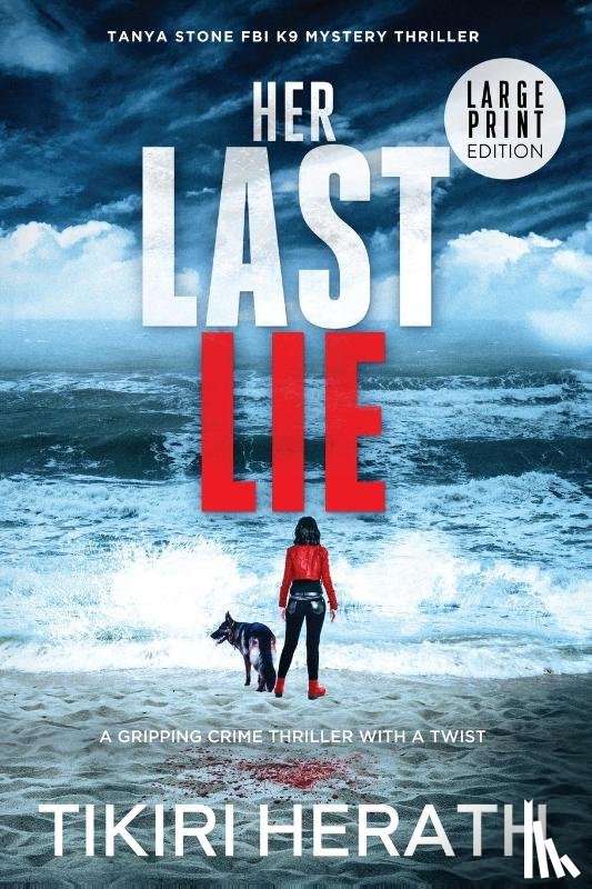 Herath, Tikiri - Her Last Lie - LARGE PRINT EDITION