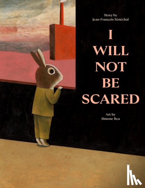 Senechal, Jean-Francois - I Will Not Be Scared