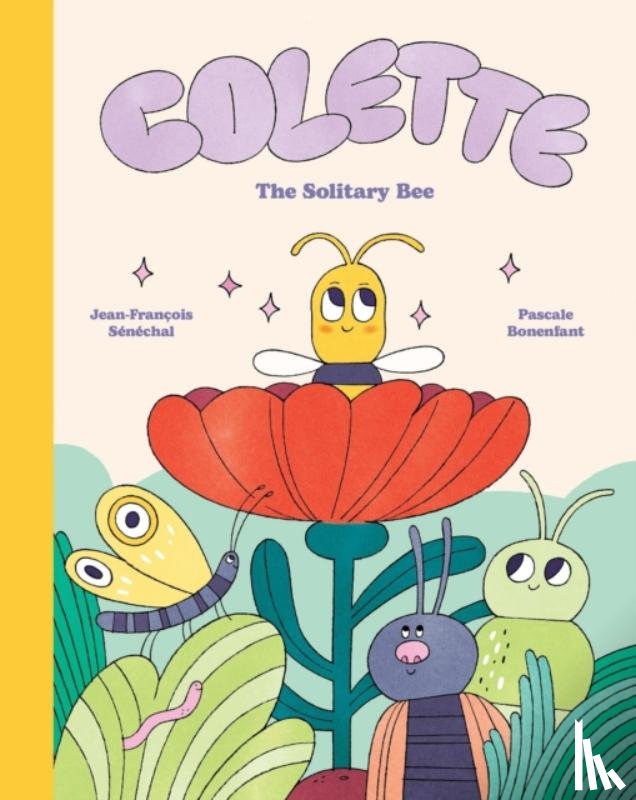 Senechal, Jean-Francois - Colette: The Solitary Bee