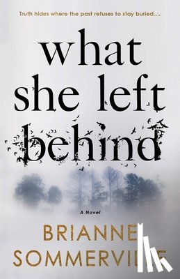 Sommerville, Brianne - What She Left Behind