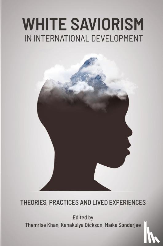  - White Saviorism in International Development