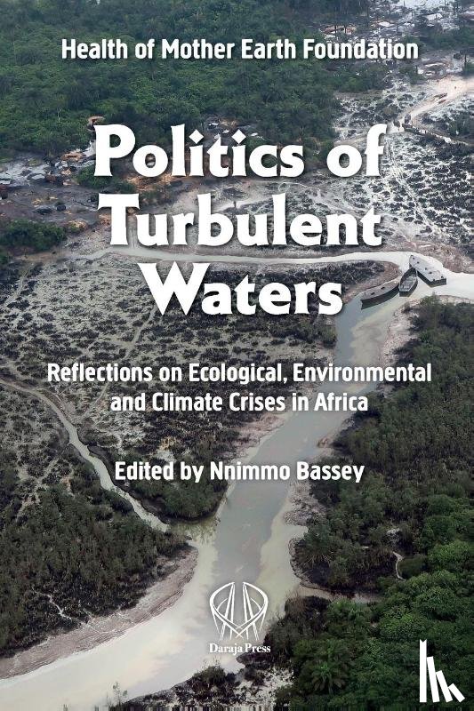 Bassey, Nnimmo - Politics of Turbulent Waters