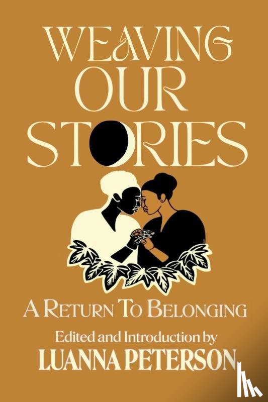 Peterson, Luanna - Weaving Our Stories