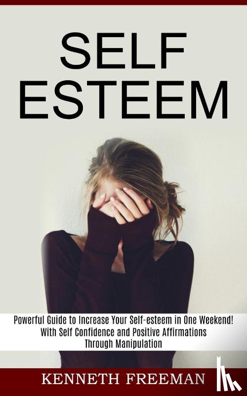 Freeman, Kenneth - Self esteem