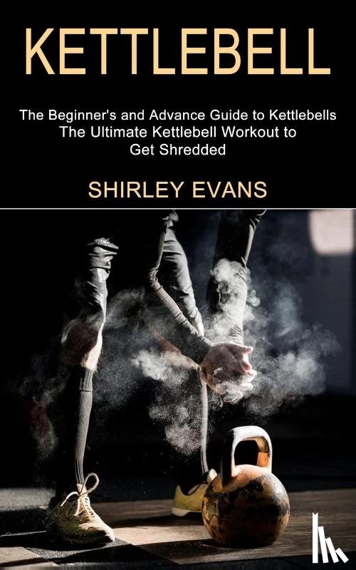 Evans, Shirley - Kettlebell