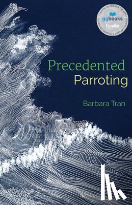 Tran, Barbara - Precedented Parroting